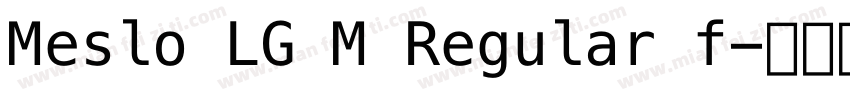 Meslo LG M Regular f字体转换